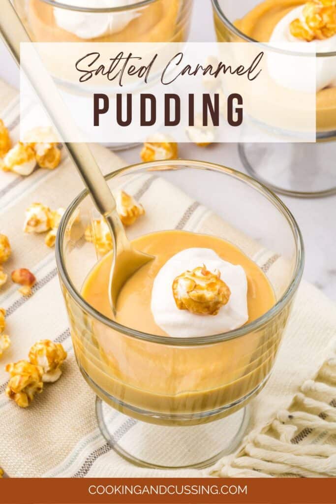 Salted Caramel Pudding - Cooking and Cussing